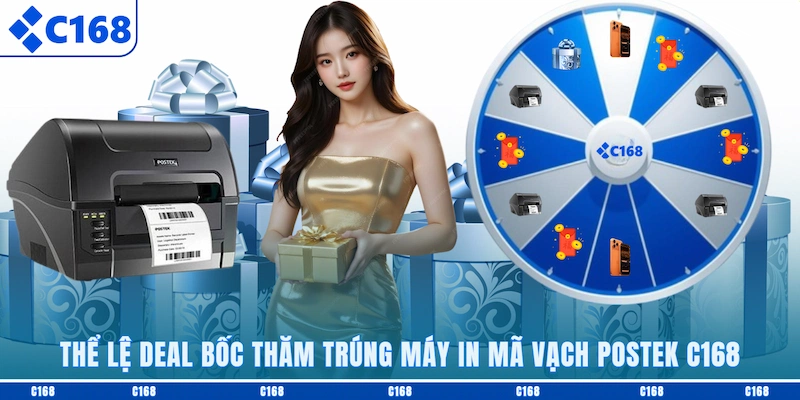 Thể lệ deal bốc thăm trúng máy in mã vạch Postek C168