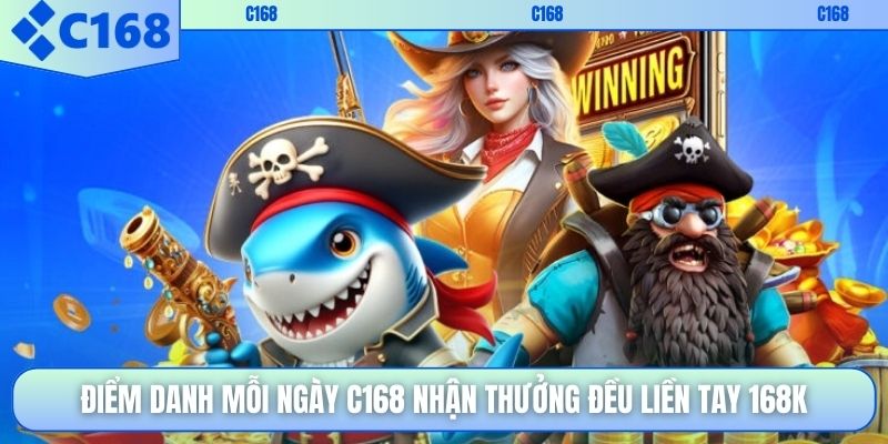 Điểm Danh Mỗi Ngày C168